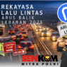 Senkom Mitra Polri : Rekayasa Lalu Lintas Arus Mudik & Balik Lebaran 2026